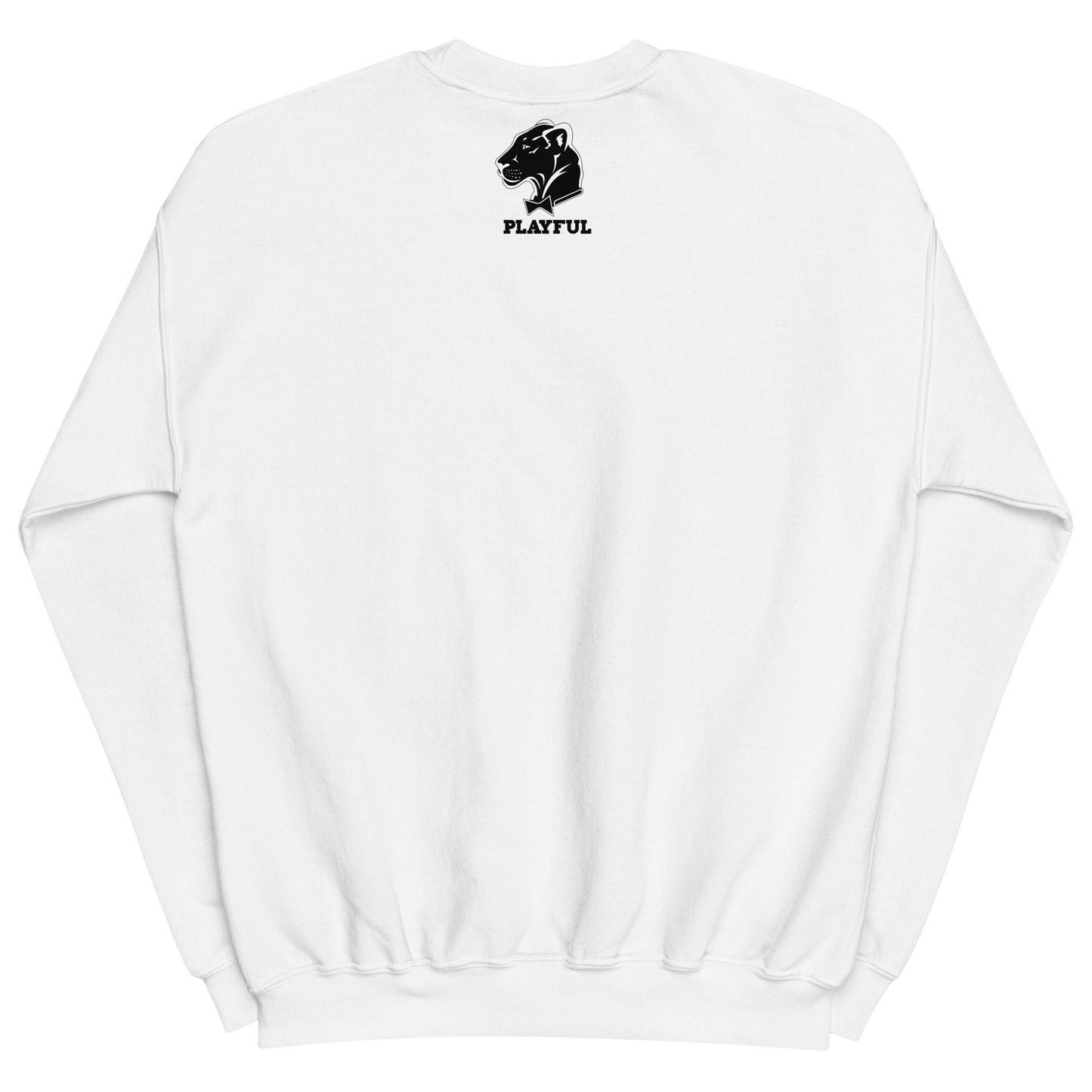 Playful Just Be Playful (Unisex) Sweatshirt