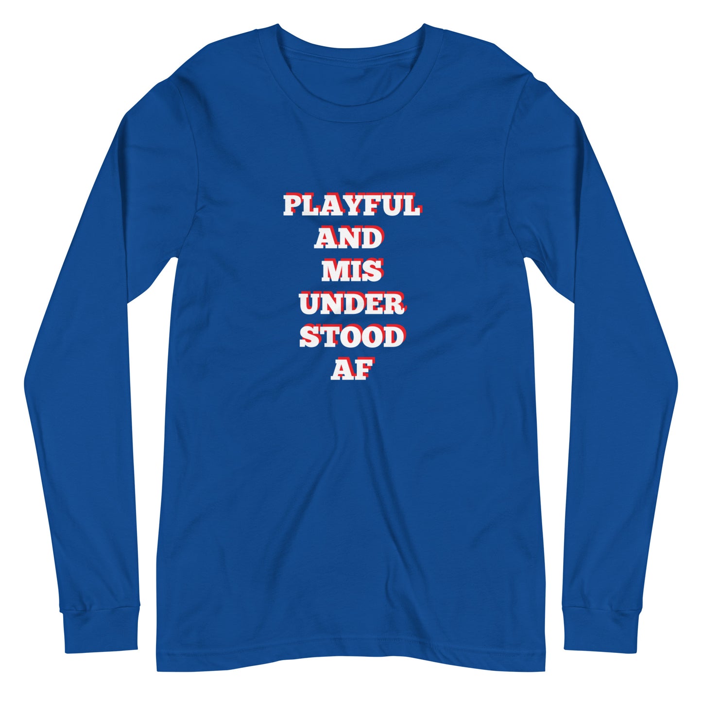 Playful & Misunderstood AF (Unisex) Long Sleeve Tee