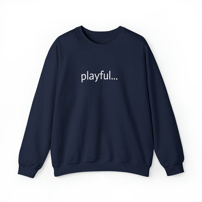 Playful... (Unisex) Heavy Blend™ Crewneck Sweatshirt