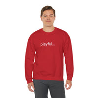 Playful... (Unisex) Heavy Blend™ Crewneck Sweatshirt