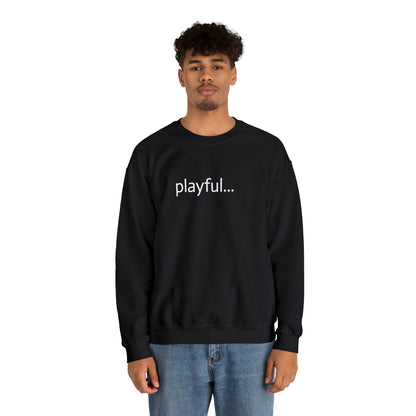 Playful... (Unisex) Heavy Blend™ Crewneck Sweatshirt