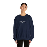 Playful... (Unisex) Heavy Blend™ Crewneck Sweatshirt