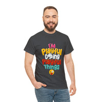 I'm Playful Doing Playful Things (Unisex) Heavy Cotton Tee