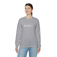 Playful... (Unisex) Heavy Blend™ Crewneck Sweatshirt