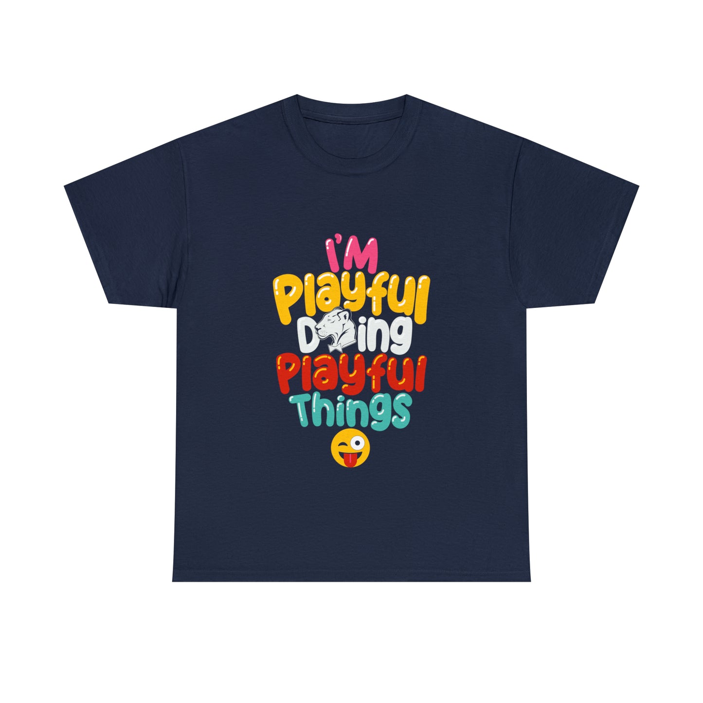 I'm Playful Doing Playful Things (Unisex) Heavy Cotton Tee