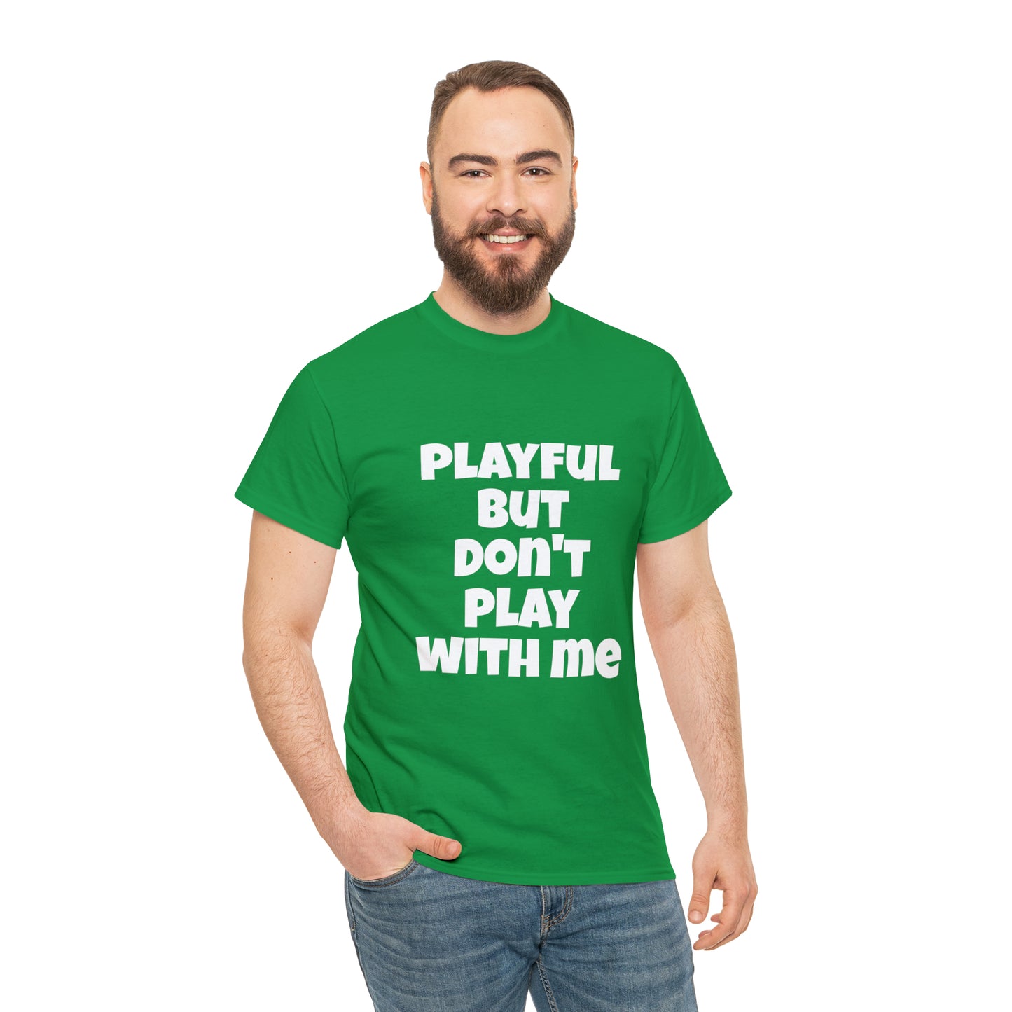 Playful But Don't Play With Me (Unisex) Heavy Cotton Tee