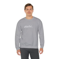 Playful... (Unisex) Heavy Blend™ Crewneck Sweatshirt