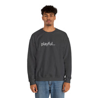 Playful... (Unisex) Heavy Blend™ Crewneck Sweatshirt