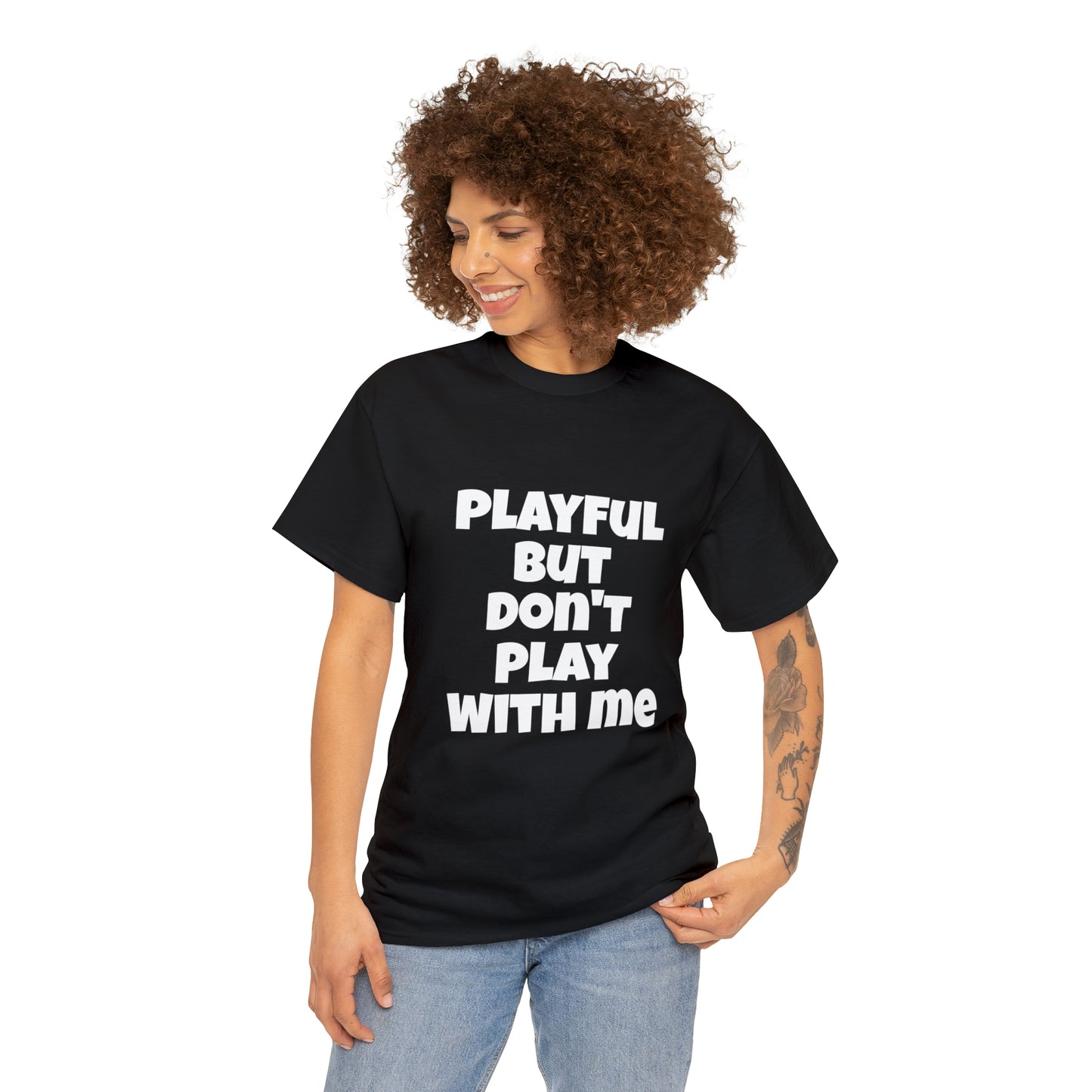 Playful But Don't Play With Me (Unisex) Heavy Cotton Tee