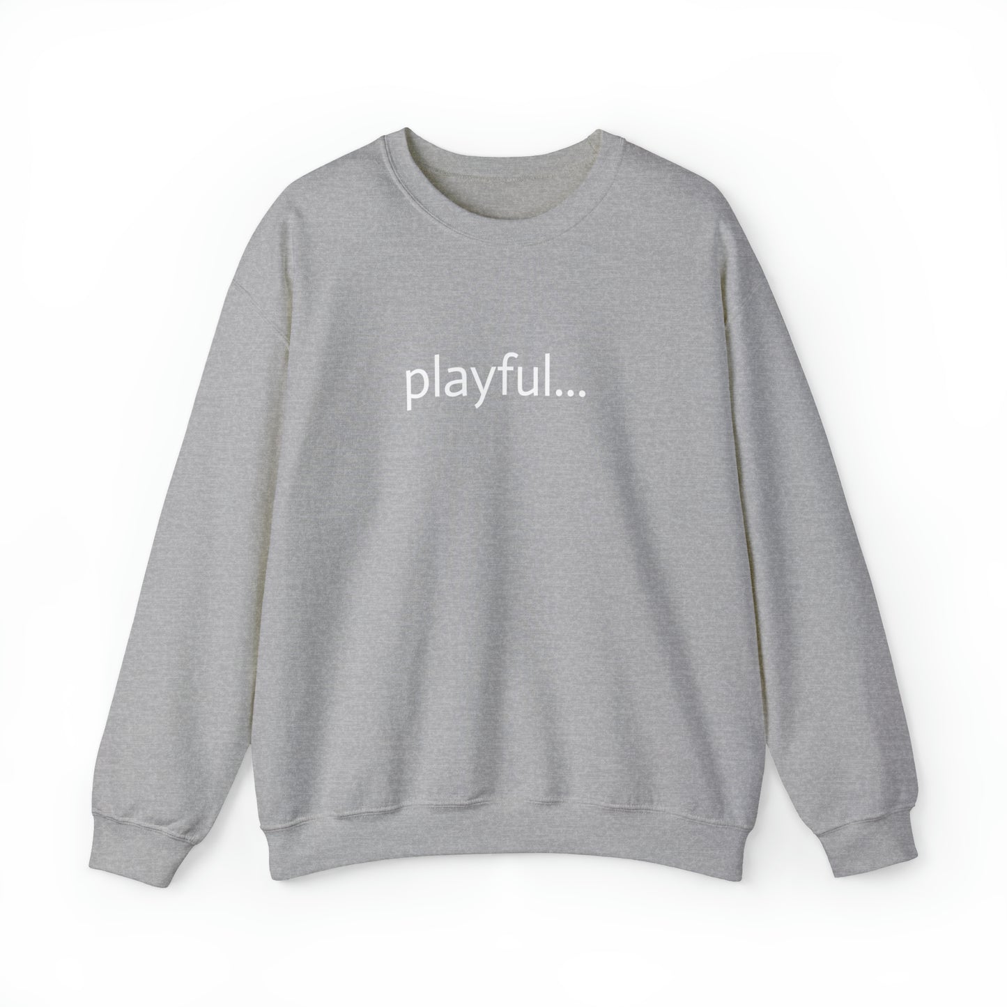 Playful... (Unisex) Heavy Blend™ Crewneck Sweatshirt