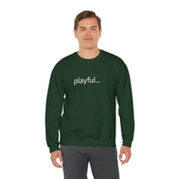 Playful... (Unisex) Heavy Blend™ Crewneck Sweatshirt
