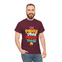 I'm Playful Doing Playful Things (Unisex) Heavy Cotton Tee