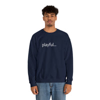 Playful... (Unisex) Heavy Blend™ Crewneck Sweatshirt