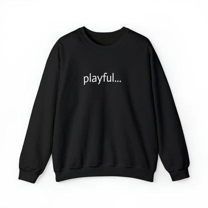 Playful... (Unisex) Heavy Blend™ Crewneck Sweatshirt
