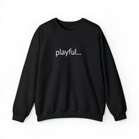 Playful... (Unisex) Heavy Blend™ Crewneck Sweatshirt