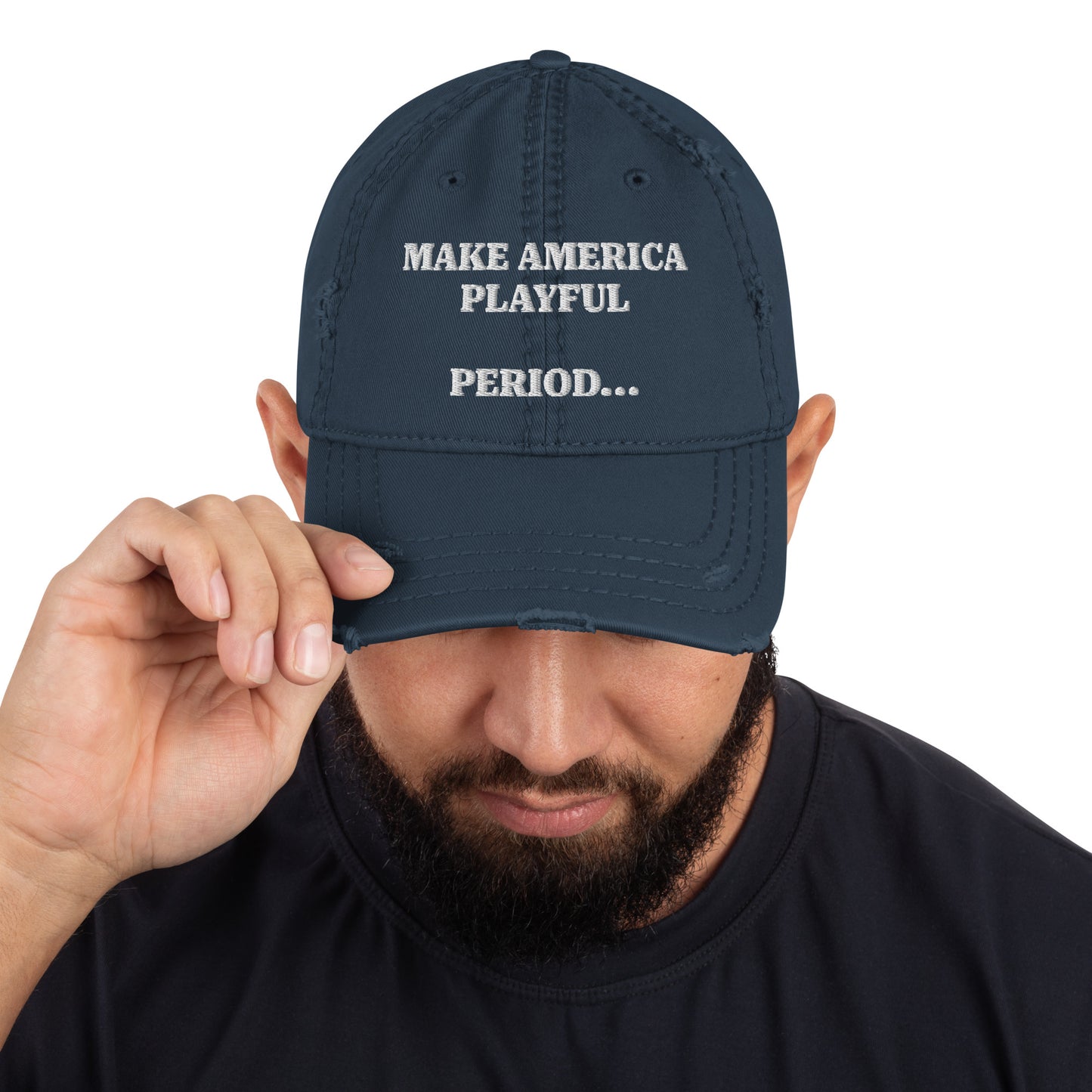 Make America Playful, Period... Distressed Dad Hat