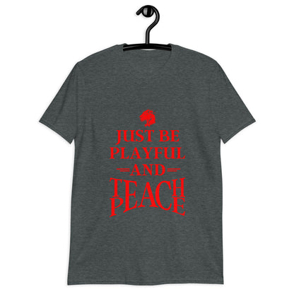 Playful Teach Peace - Red (Unisex) T-Shirt