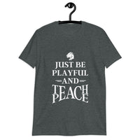 Playful Teach Peace - White (Unisex) T-Shirt