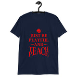 Playful Teach Peace - Red (Unisex) T-Shirt