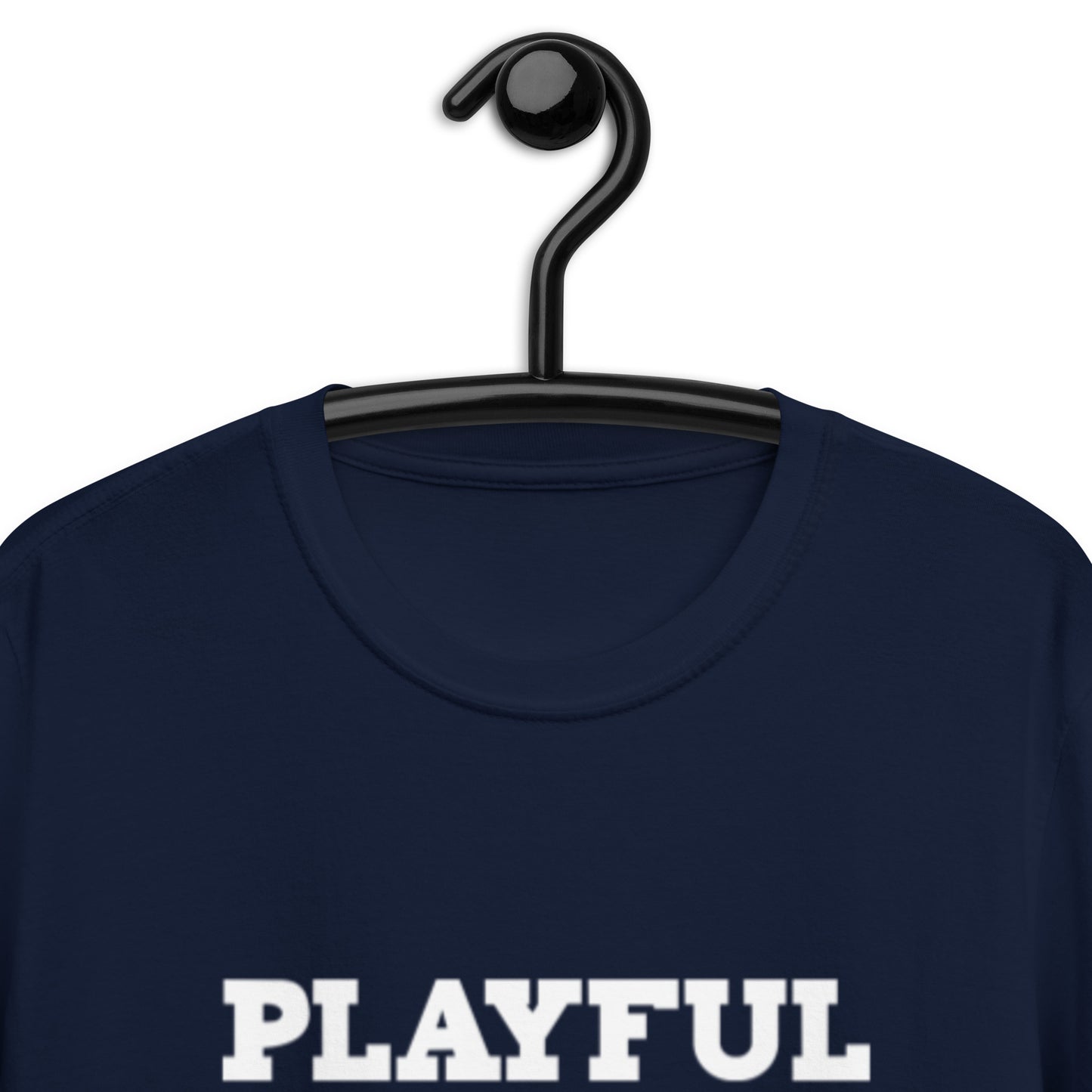 Playful But I'm A Lowkey A Psychopath (Unisex) T-Shirt