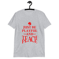 Playful Teach Peace - Red (Unisex) T-Shirt