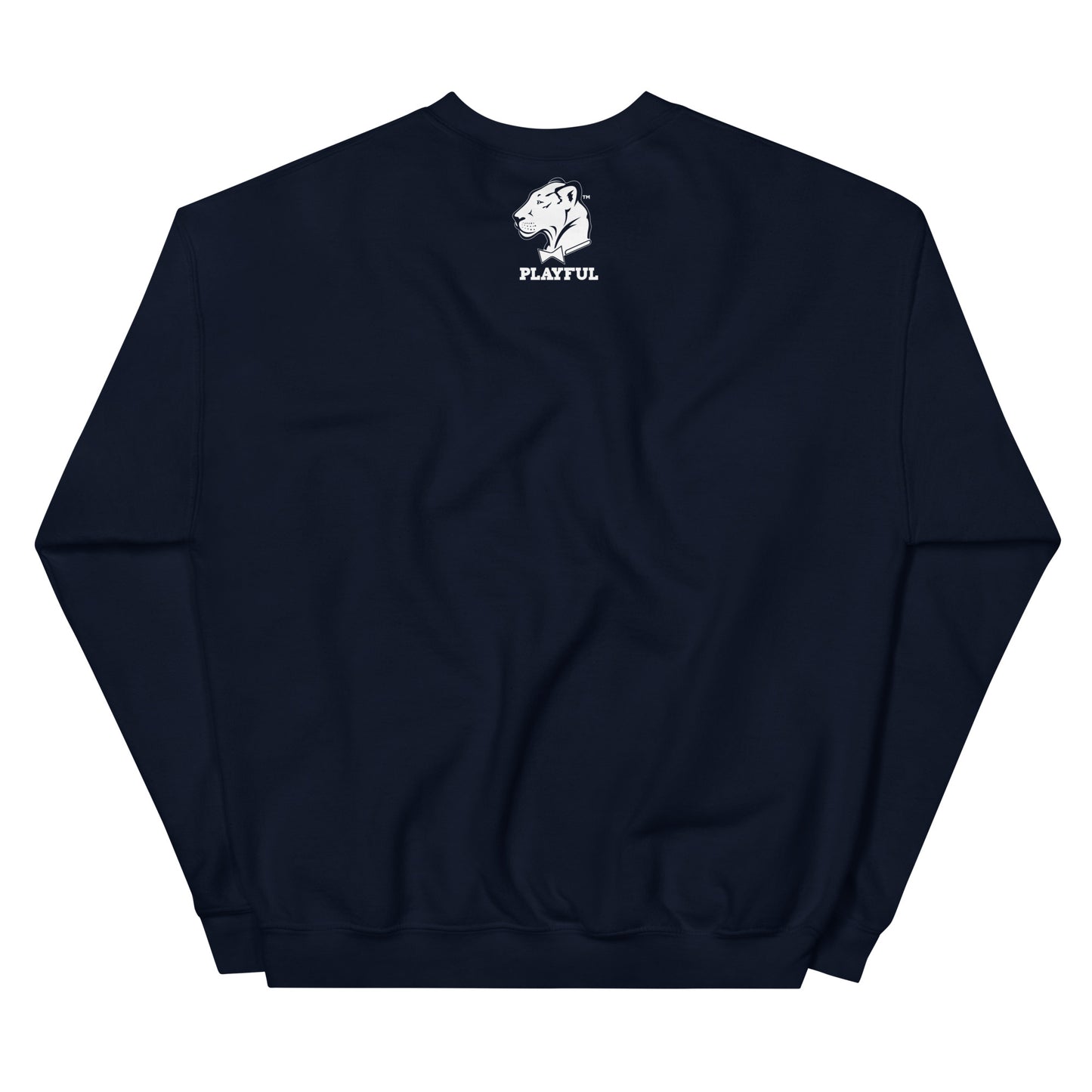 Too Playful To GAF (Unisex) Sweatshirt