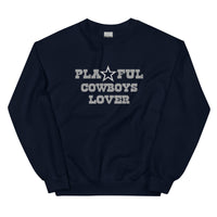 Playful Cowboys Lover (Unisex) Sweatshirt