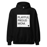 Playful Proud Mom Hoodie