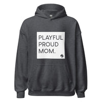 Playful Proud Mom Hoodie