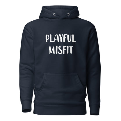 Playful Misfit (Unisex) Hoodie