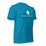 I'm Playful, But I Cry A Lot (Unisex) t-Shirt