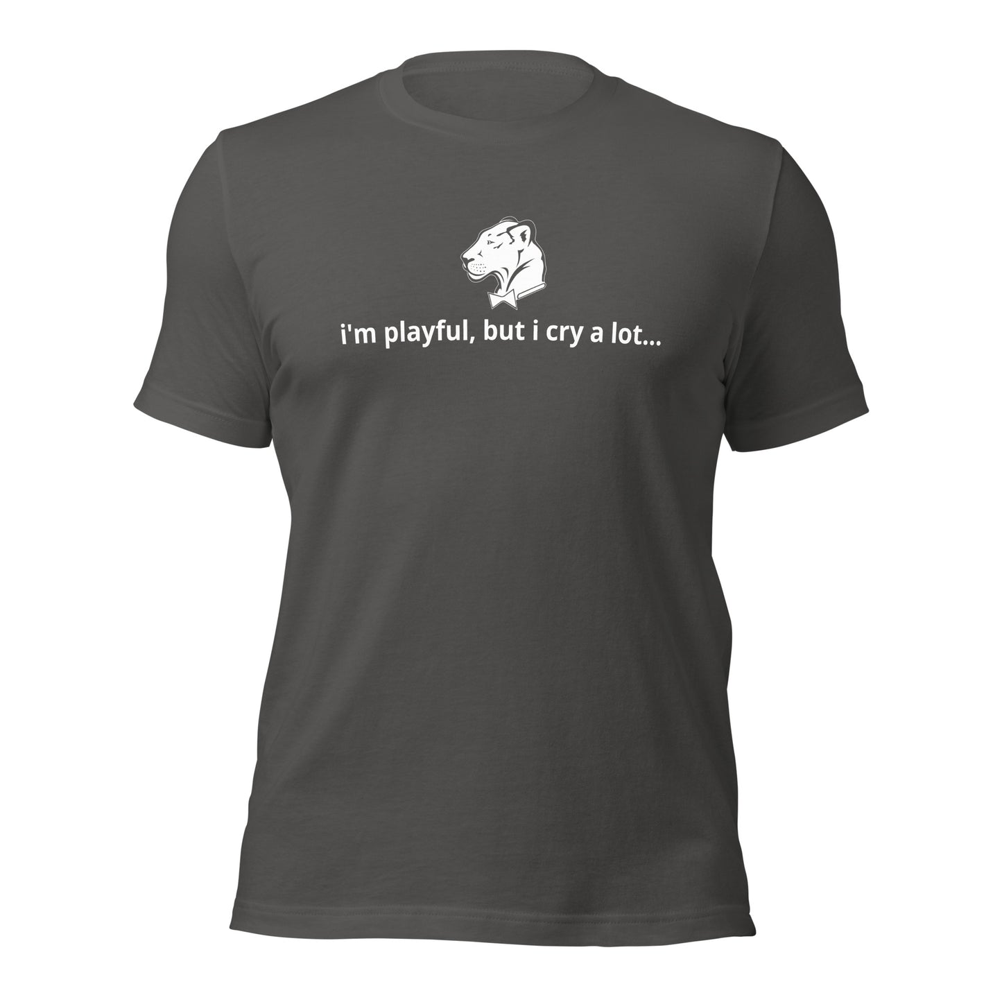 I'm Playful, But I Cry A Lot (Unisex) t-Shirt