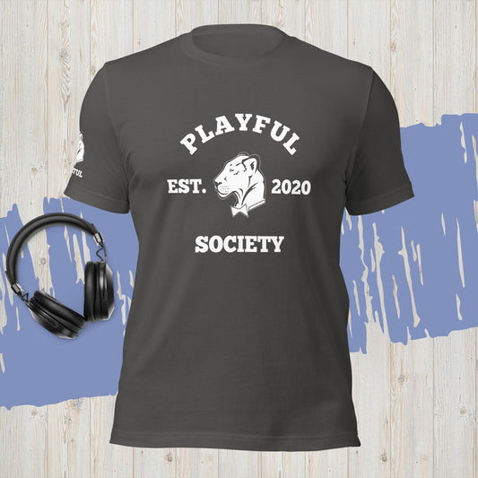 Playful Society (Unisex) T-Shirt