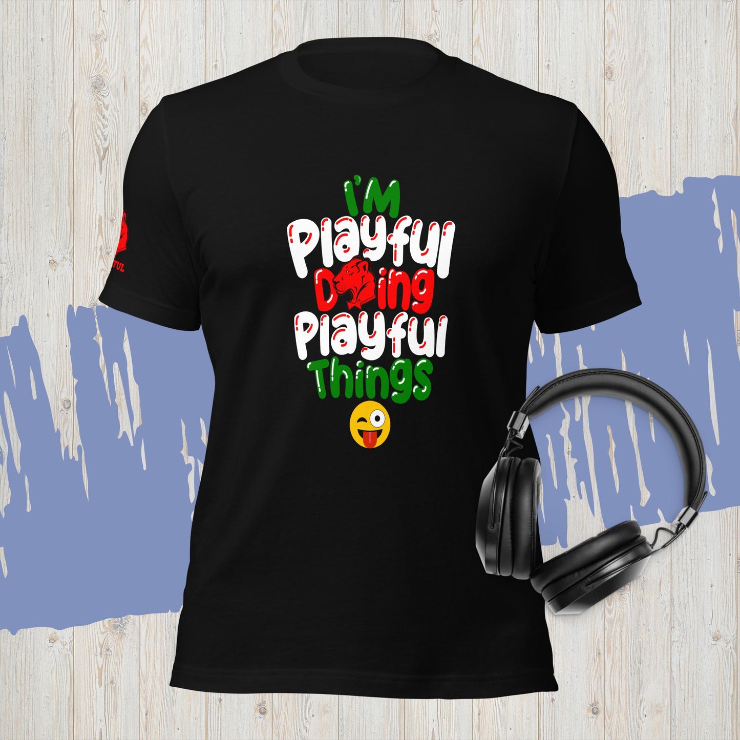 I'm Playful Doing Playful Things - Italian (Unisex) T-Shirt