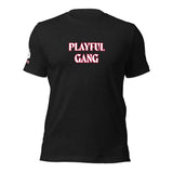 Playful Gang (Unisex) T-Shirt