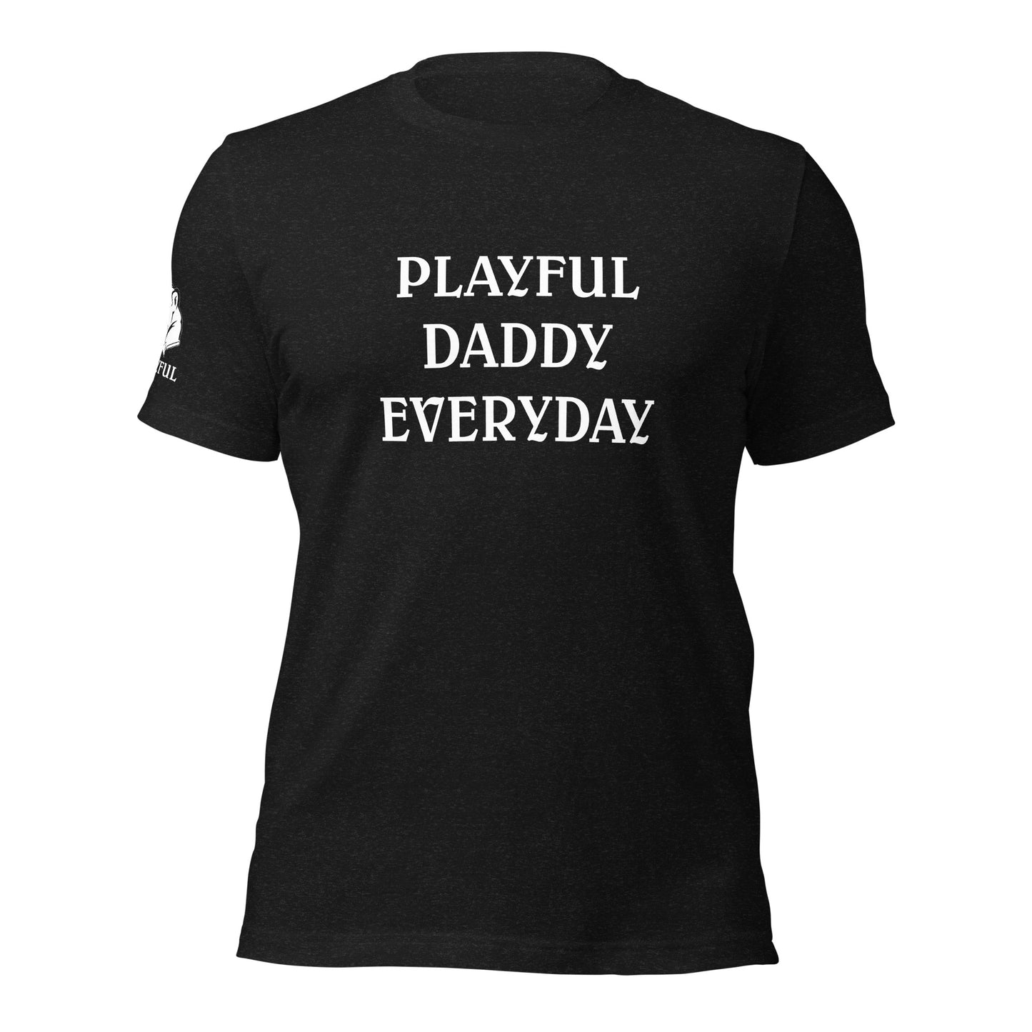Playful Daddy Everyday T-Shirt