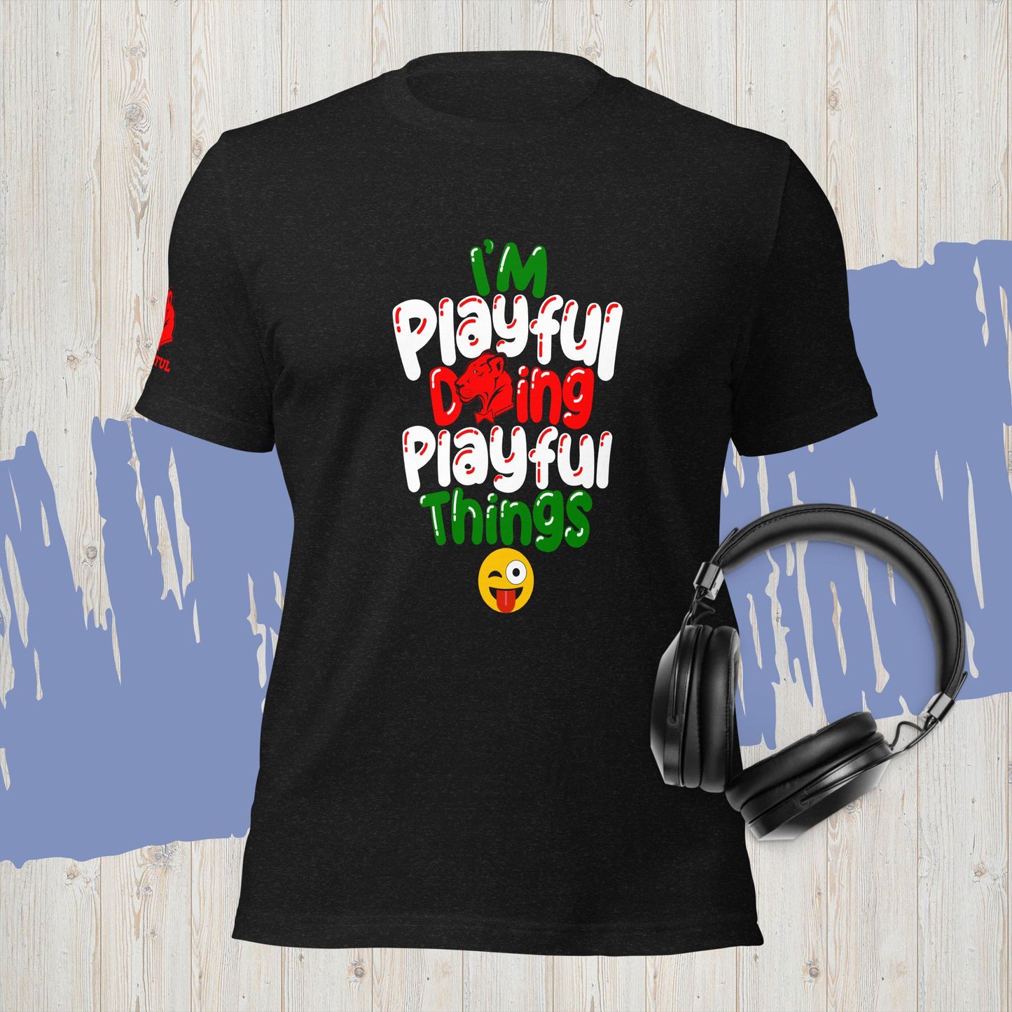 I'm Playful Doing Playful Things - Italian (Unisex) T-Shirt