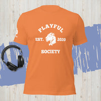 Playful Society (Unisex) T-Shirt