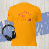 Playful Eye Candy (Unisex) T-Shirt