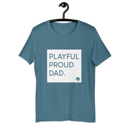 Playful Proud Dad (Unisex) T-Shirt