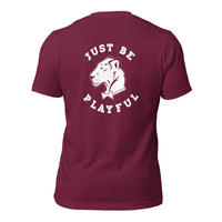 Playful - Just Be Playful (Unisex) T-Shirt