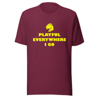 Playful Everywhere I Go (Unisex) Tee