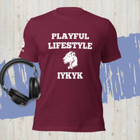 Playful Lifestyle IYKYK (Unisex) T-Shirt