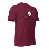 I'm Playful, But I Cry A Lot (Unisex) t-Shirt