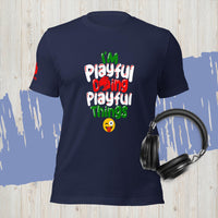 I'm Playful Doing Playful Things - Italian (Unisex) T-Shirt