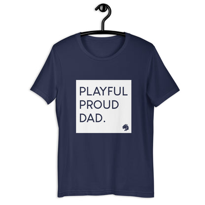 Playful Proud Dad (Unisex) T-Shirt
