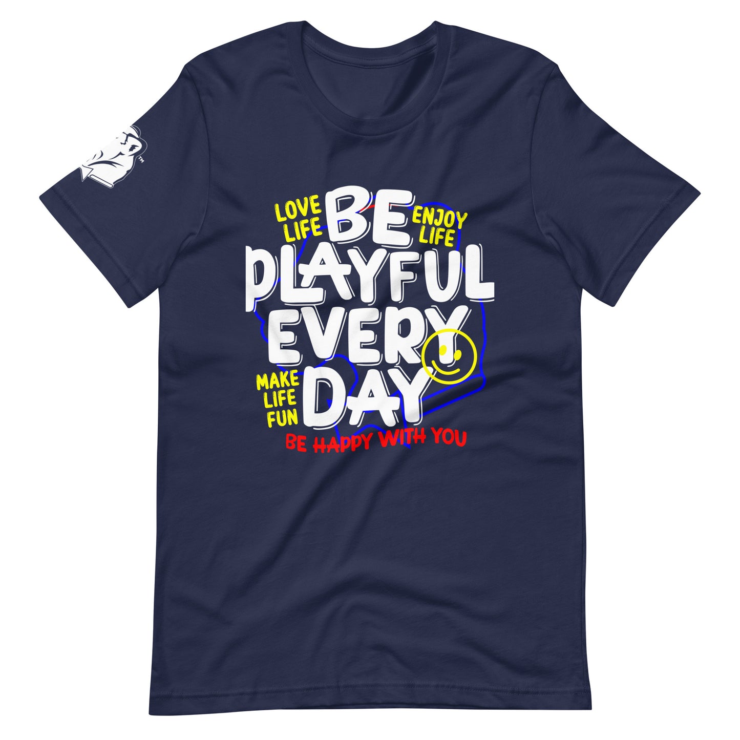 Be Playful Every Day (Unisex) T-Shirt
