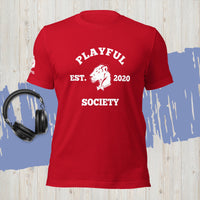 Playful Society (Unisex) T-Shirt
