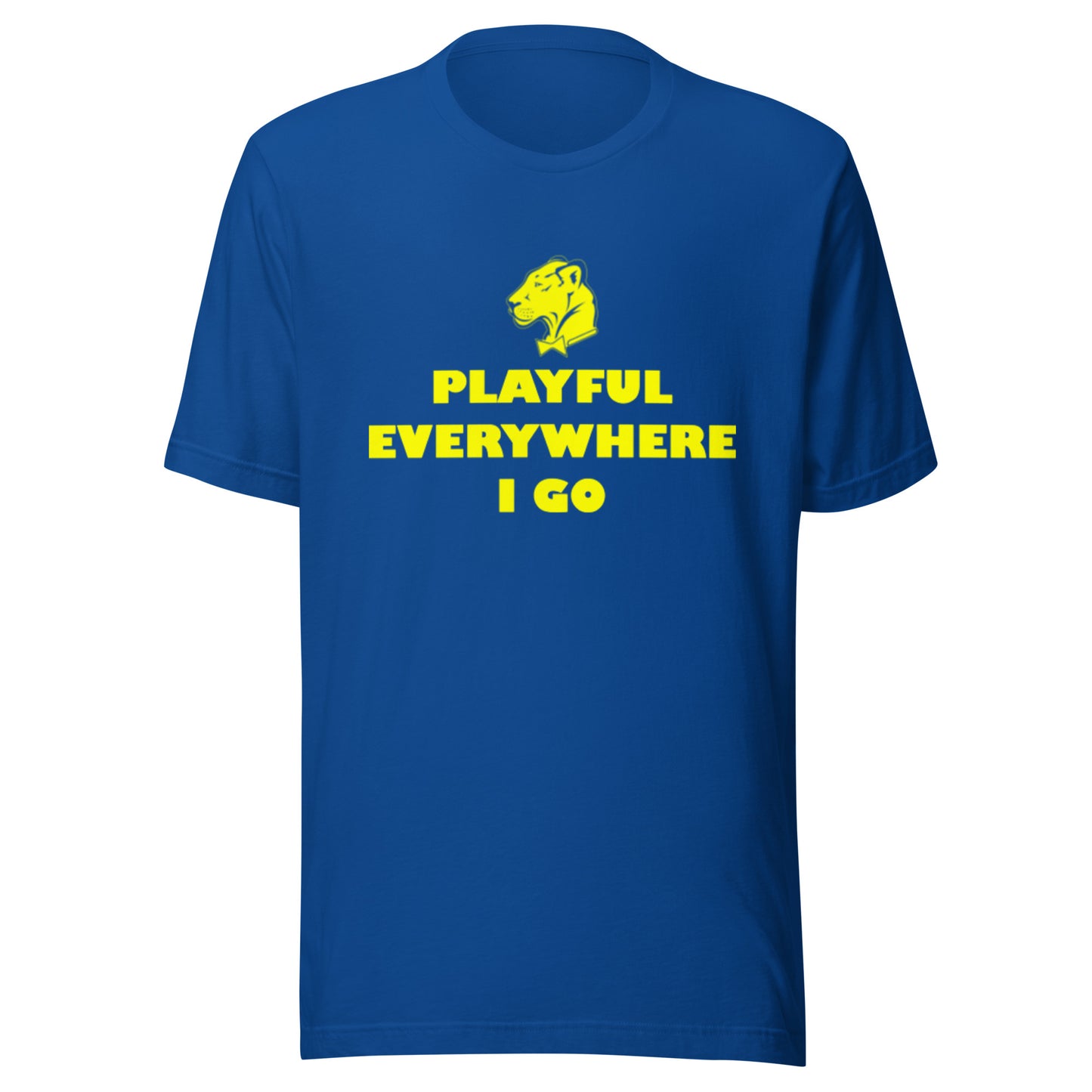 Playful Everywhere I Go (Unisex) Tee
