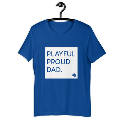 Playful Proud Dad (Unisex) T-Shirt